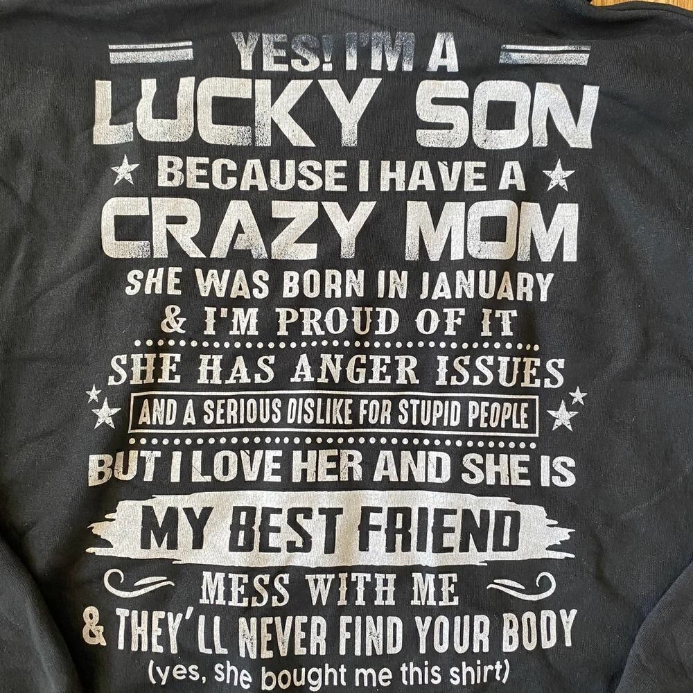 Lucky Son with Crazy Mom Hoodie Sweatshirt Black Medium